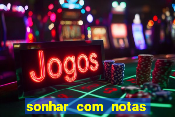 sonhar com notas de 50 reais jogo do bicho